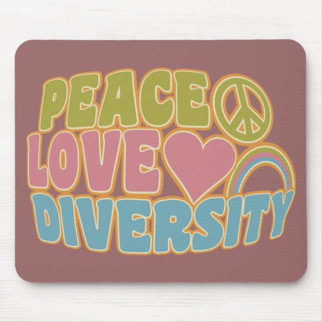 PEACE LOVE DIVERSITY mousepad (Front)