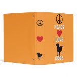 Peace Love Dogs 3 Ring Binder