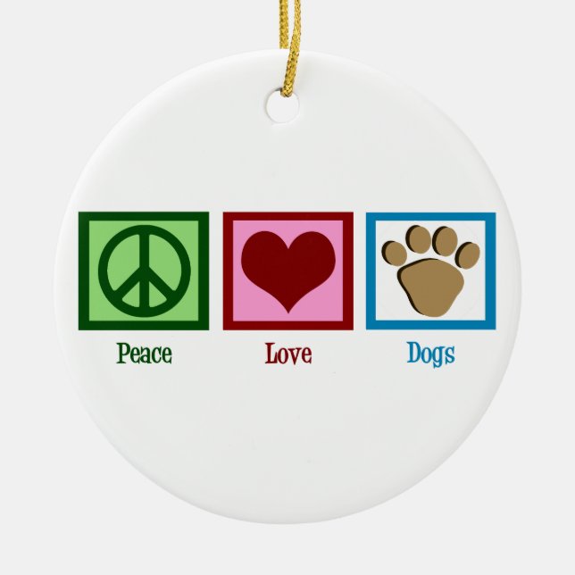 Peace Love Dogs Ceramic Ornament (Front)