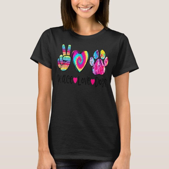 Peace Love Dogs Dog Mom Dog Dad T-Shirt (Front)
