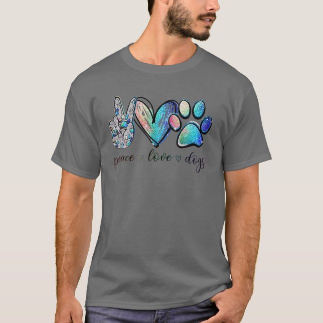 Peace Love Dogs Dog Paw Dog Lovers T-Shirt (Front)