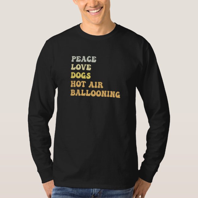 Peace Love Dogs Hot Air Ballooning  Retro T-Shirt (Front)