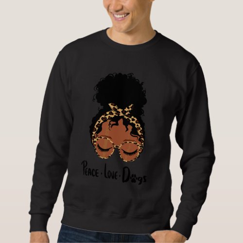 Peace Love Dogs   Messy Bun Leopard Dog Paw Pet   Sweatshirt