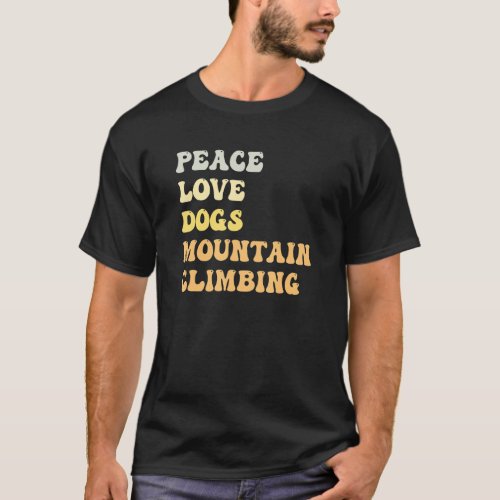 Peace Love Dogs Mountain Climbing  Retro T_Shirt