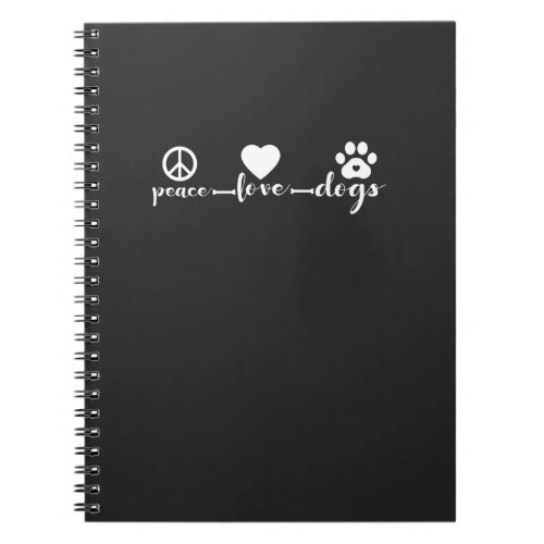 Peace Love Dogs   Notebook