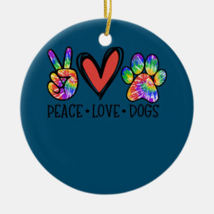 Peace Love Dogs Paws Tie Dye Rainbow Animal Rescue Ceramic Ornament