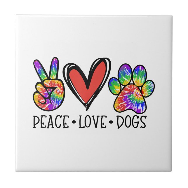 Peace Love Dogs Paws Tie Dye Rainbow Animal Rescue Ceramic Tile (Front)