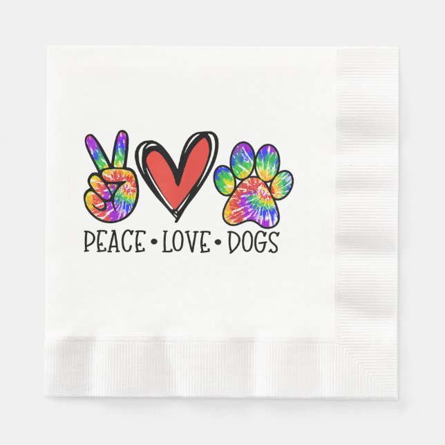 Peace Love Dogs Paws Tie Dye Rainbow Animal Rescue Napkins (Front)