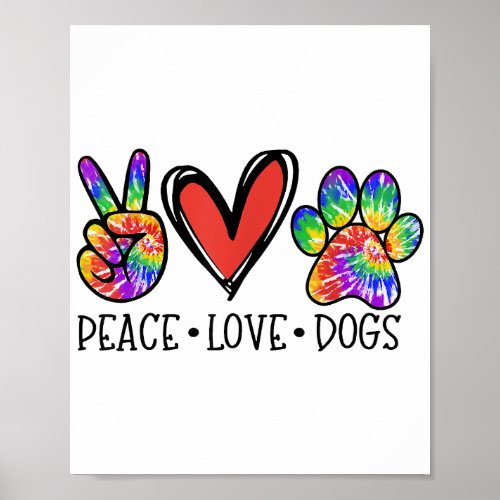 Peace Love Dogs Paws Tie Dye Rainbow Animal Rescue Poster
