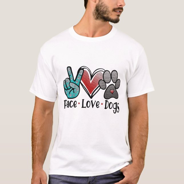 PEACE LOVE DOGS  T-Shirt (Front)