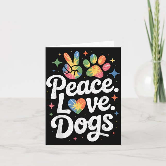 Peace Love Dogs Tie Dye Dog Lover Rescue Puppy  Card (Front)