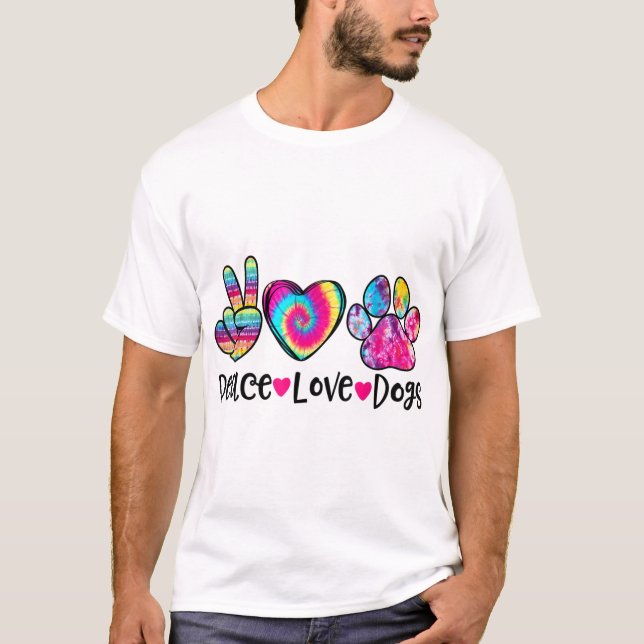 Peace Love Dogs Tie Dye Dog Paw Dog Mom Mothers Da T-Shirt (Front)