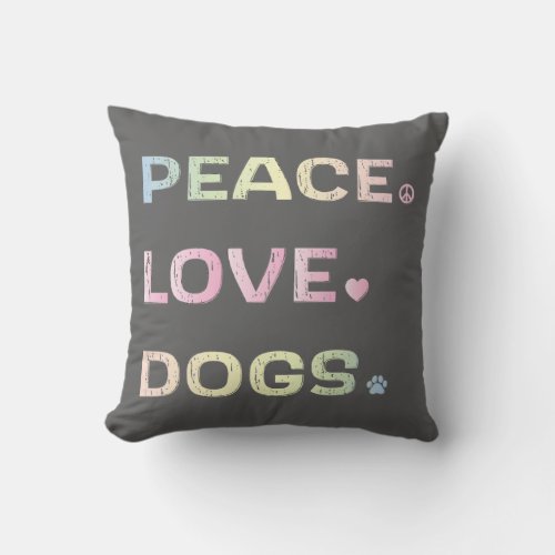 Peace Love Dogs with Paw Print and Heart Throw Pillow