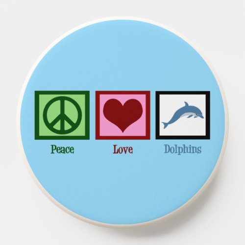 Peace Love Dolphins Cute Blue Dolphin PopSocket