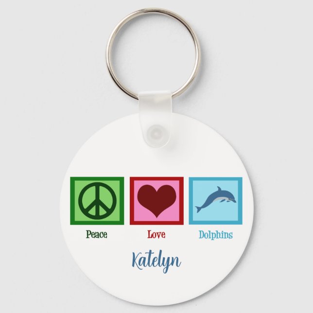 Peace Love Dolphins Cute Custom Keychain (Front)