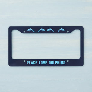 Peace Love Dolphins License Plate Frame
