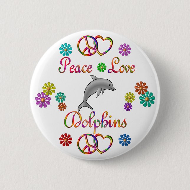 Peace Love Dolphins Pinback Button (Front)