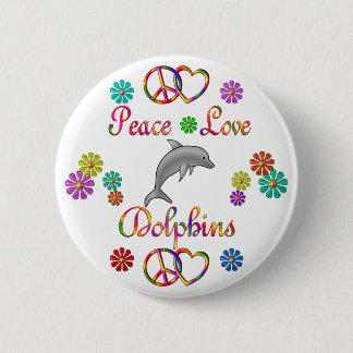 Peace Love Dolphins Pinback Button