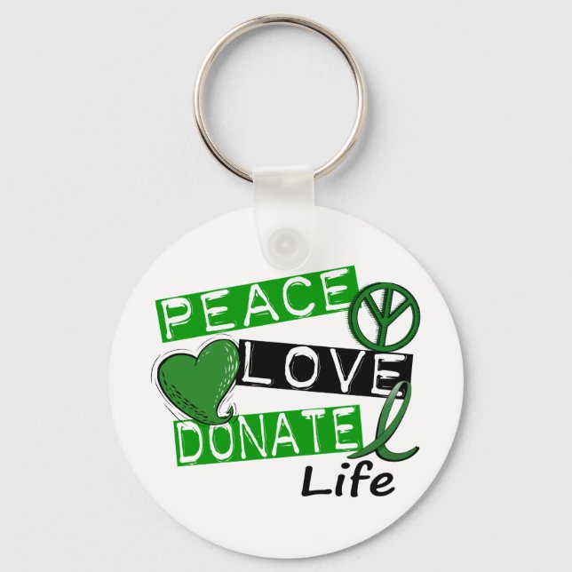 PEACE LOVE DONATE LIFE KEYCHAIN (Front)
