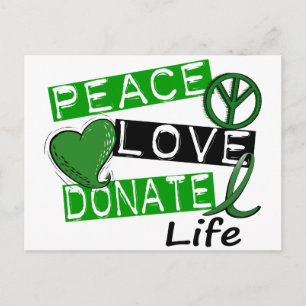 PEACE LOVE DONATE LIFE POSTCARD