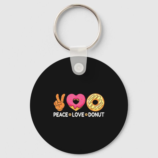 Peace Love Donut - Doughnut Lover's For Men Women  Keychain (Front)