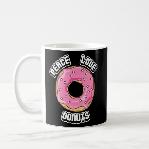 Peace Love Donuts  Sprinkles For Family  Coffee Mug