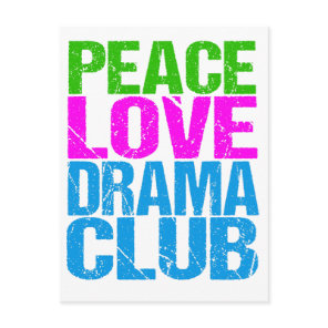 Peace Love Drama Club Cute Theatre Group Postcard