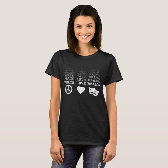 Peace Love Drama Musicals Shirt Theater Lover Men (Front Full)