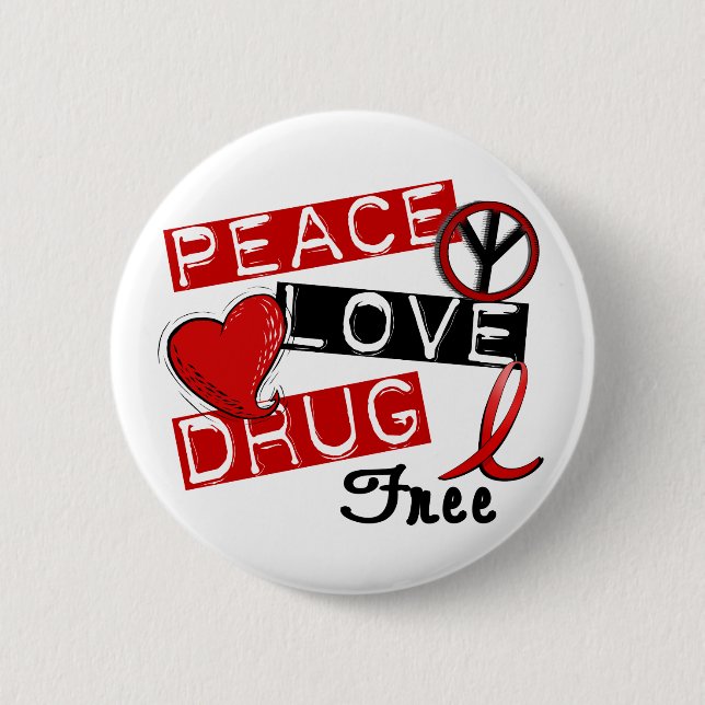 Peace Love Drug Free Pinback Button (Front)