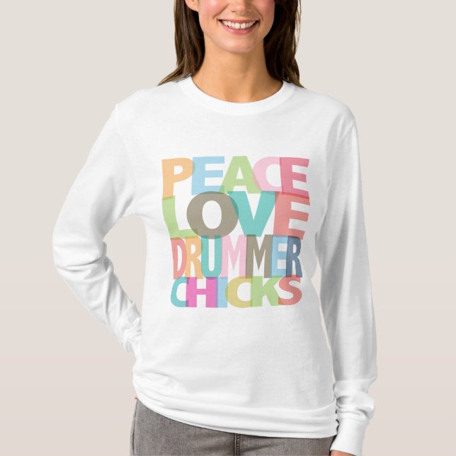 Peace Love Drummer Chicks Tees and Gifts (Front)