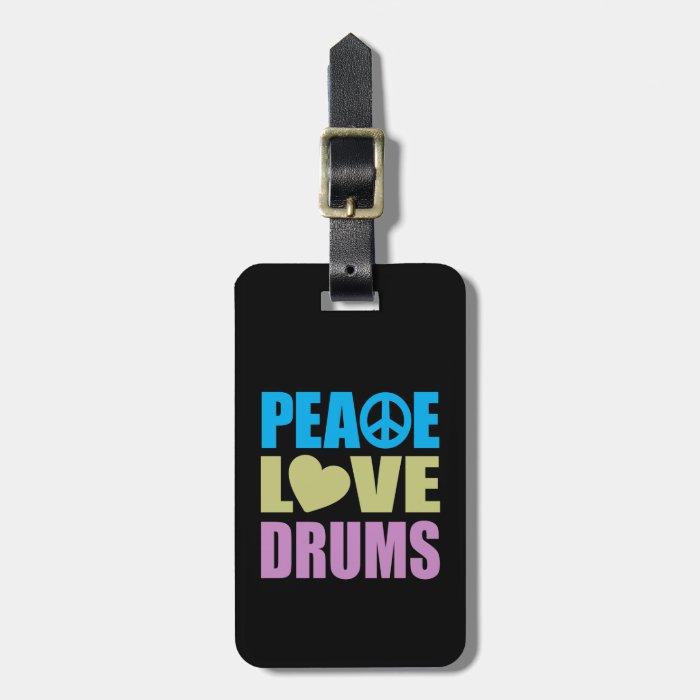 Peace Love Drums Luggage Tag