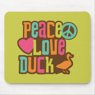 Peace Love Duck Mouse Pad