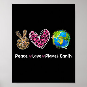 Peace Love Earth Day Save Our Planet Environment P Poster