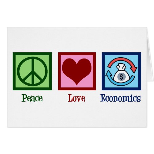Peace Love Economics Card