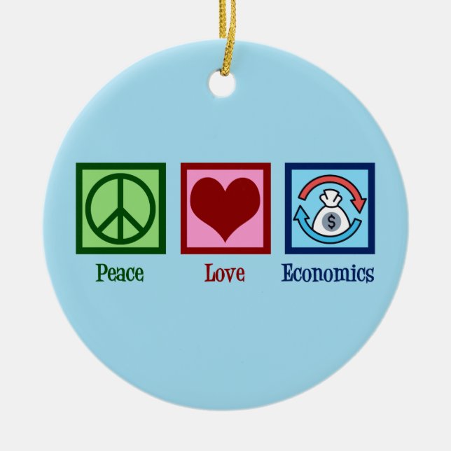Peace Love Economics Ceramic Ornament (Front)