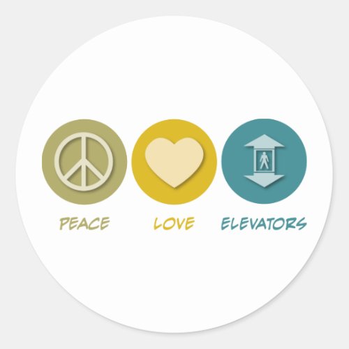 Peace Love Elevators Classic Round Sticker
