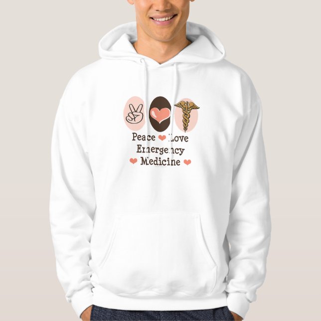 Peace Love Emergency Medicine Hooded Sweatshirt (Front)