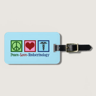 Peace Love Endocrinology Luggage Tag