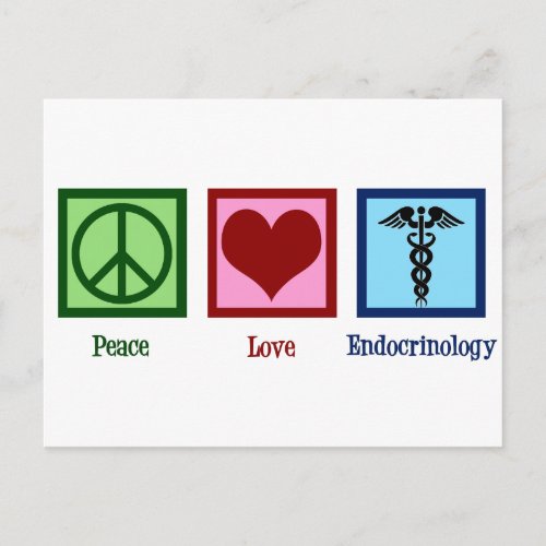 Peace Love Endocrinology Postcard