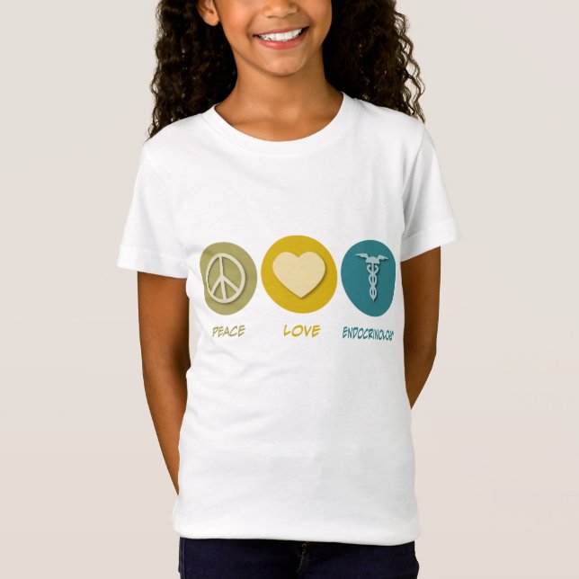 Peace Love Endocrinology T-Shirt (Front)