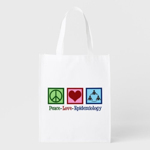 Peace Love Epidemiology Cute Epidemiologist Grocery Bag