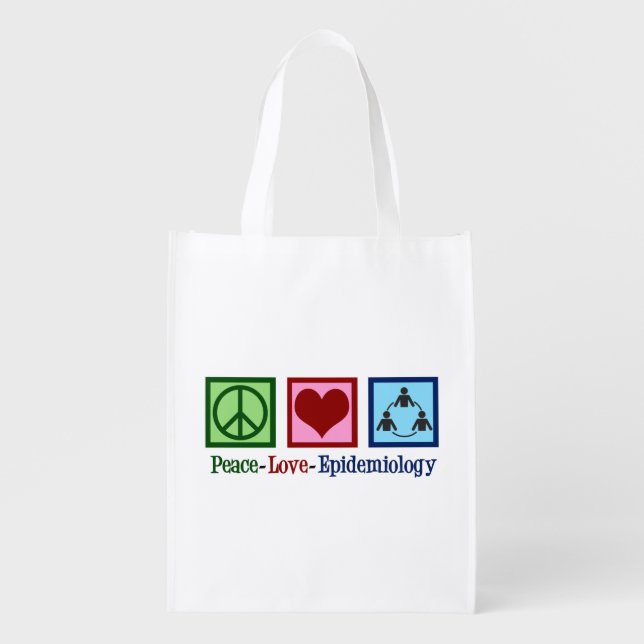 Peace Love Epidemiology Cute Epidemiologist Grocery Bag (Front)