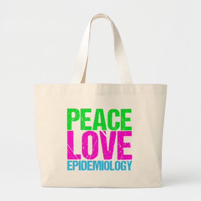 Peace Love Epidemiology Large Tote Bag (Front)