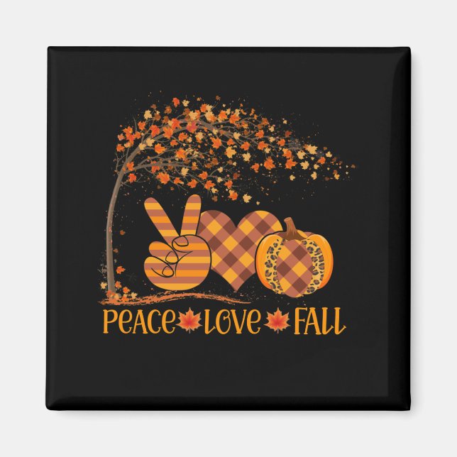 Peace Love Fall Pumpkin Autum Happy Fall Magnet (Front)