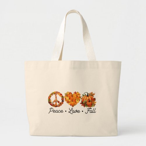 Peace Love Fall _ Pumpkins Large Tote Bag
