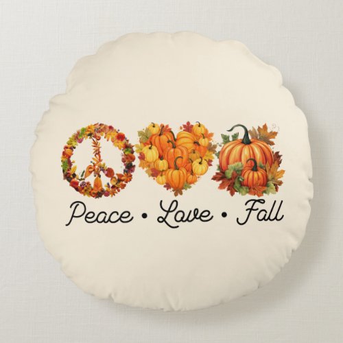 Peace Love Fall _ Pumpkins Round Pillow
