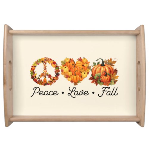 Peace Love Fall _ Pumpkins Serving Tray