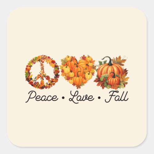Peace Love Fall _ Pumpkins Square Sticker