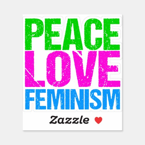 Peace Love Feminism Sticker