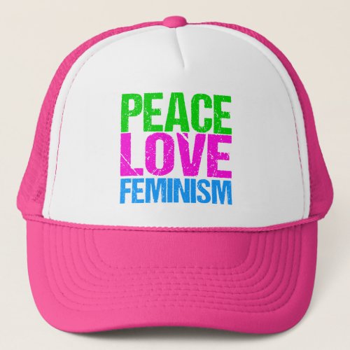 Peace Love Feminism Trucker Hat